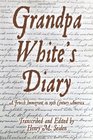 Grandpa White's Diary a Jewish immigrant in 19th Century America