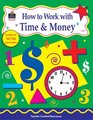 How to Work with Time and Money Grades 46