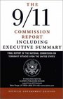 9/11 Commission Report: Final Report of the National Commission on Terrorist Attacks Upon the United States (Official edition) Including the Executive Summary