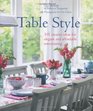Table Style 101 Creative Ideas for Elegant and Affordable Entertaining