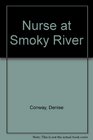 Nurse at Smoky River (Large Print)