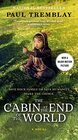 The Cabin at the End of the World  A Novel
