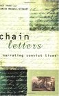 Chain Letters: Narrating Convict Lives
