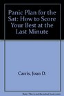 Panic Plan for the Sat How to Score Your Best at the Last Minute