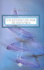 Un estado de ser mi historia