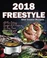 Freestyle Slow Cooker Recipes All New Delicious Freestyle 2018 Recipes For Busy Person Weight Loss goals with minimal effort