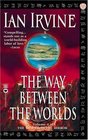 The Way Between the Worlds