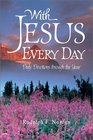 With Jesus Every Day Daily Devotions Through the Year
