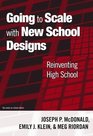 Going to Scale with New School Designs Reinventing High School