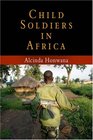 Child Soldiers in Africa