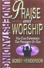 Understanding Praise And Worship