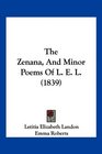 The Zenana And Minor Poems Of L E L