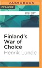 Finland's War of Choice The Troubled GermanFinnish Coalition in World War II