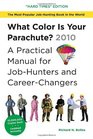 What Color is Your Parachute  2010 A Practical Manual for JobHunters and CareerChangers
