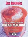 Bread Machine Cookbook 100 Innovative Recipes to Really Make the Most of Your Bread Machine