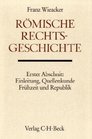 Romische Rechtsgeschichte Quellenkunde Rechtsbildung Jurisprudenz und Rechtsliteratur