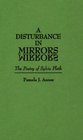 A Disturbance in Mirrors The Poetry of Sylvia Plath