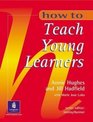 How to Teach Young Learners