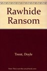 Rawhide Ransom