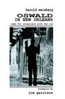 Oswald in New Orleans Case for Conspiracy with the CIA