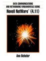Data Communications  Networking Using Novell Netware 411