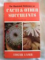 Illustrated Reference on Cacti and Other Succulents v 1