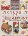 Picture It in Needlepoint/over 40 Easy Projects