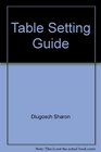 Table setting guide