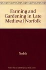 Farming and Gardening in Late Medieval Norfolk