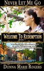 Never Let Me Go Welcome To Redemption Book 7