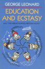 Education and Ecstasy With "the Great School Reform Hoax"