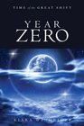 Year Zero Time of the Great Shift