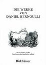 Die Werke von Daniel Bernoulli Band 8 Technologie II