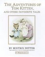 The Adventures of Tom Kitten  And Other Favourite Tales