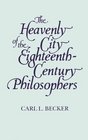The Heavenly City of the EighteenthCentury Philosophers