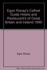 Egon Ronay's Cellnet Guide Hotels and Restaurant's of Great Britain and Ireland 1990