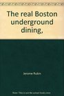 The real Boston underground dining