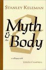 Myth  the Body A Colloquy with Joseph Campbell