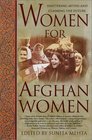 Women for Afghan Women Shattering Myths and Claiming the Future