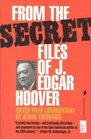 From the Secret Files of J Edgar Hoover