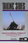 Taking Sides Clashing Views on Controversial Issues in American History Volume II