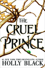 The Cruel Prince (Folk of the Air, Bk 1)