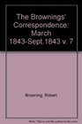 The Brownings' Correspondence March 1843Sept1843 v 7