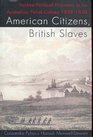 American Citizens British Slaves Yankee Political Prisoners in an Australian Penal Colony 18391850