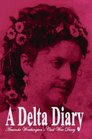 A Delta Diary - Amanda Worthington's Civil War Diary