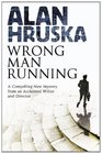 Wrong Man Running