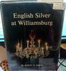 English Silver at Williamsburg