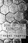 Son of the Exorcist A Roddy Sanchez Crime Thriller