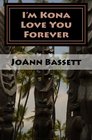 I'm Kona Love You Forever Islands of Aloha Mystery Series 6