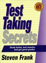 Test Taking Secrets Study Better Test Smarter and Get Great Grades